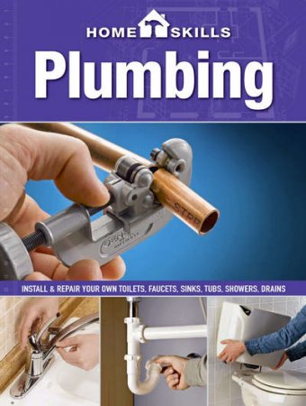Обложка к HomeSkills. Plumbing / Сантехнические работы (2013) PDF